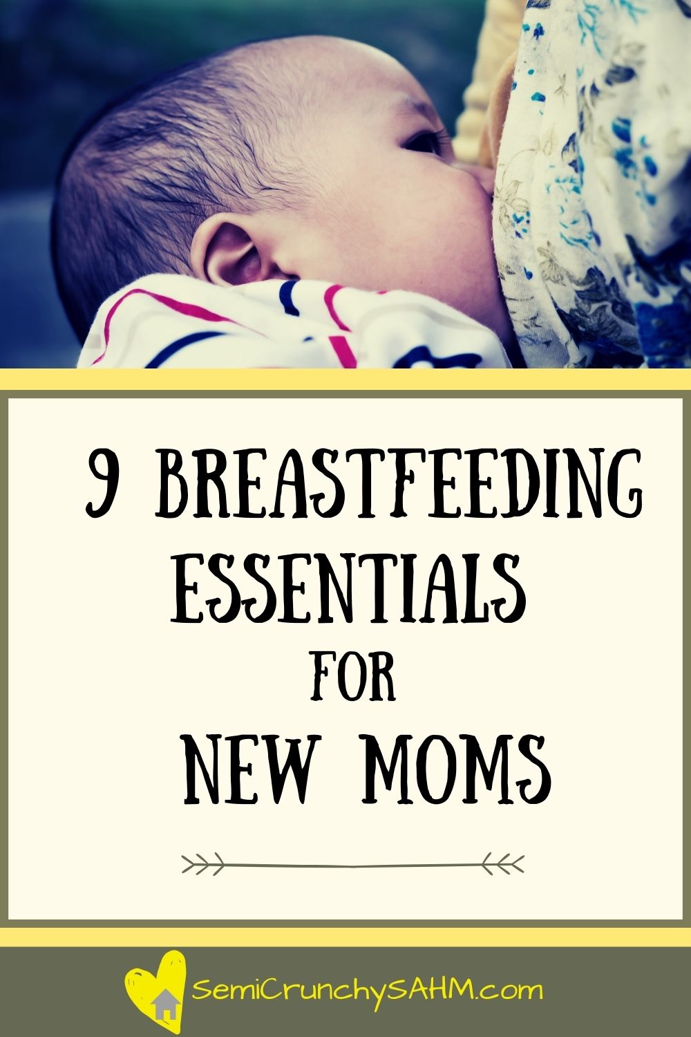 Breastfeeding Essentials for First Time Moms